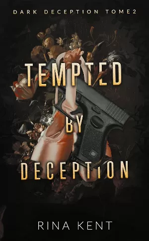 Rina Kent - Dark Deception, Tome 2 : Tempted by deception